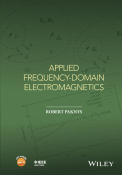 Читать Applied Frequency-Domain Electromagnetics - Robert  Paknys
