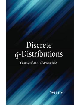 Читать Discrete q-Distributions - Charalambos Charalambides A.