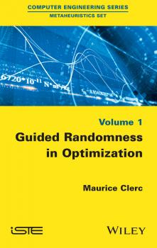 Читать Guided Randomness in Optimization, Volume 1 - Maurice  Clerc