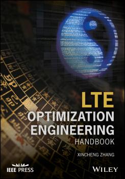 Читать LTE Optimization Engineering Handbook - Xincheng  Zhang