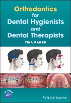 Читать Orthodontics for Dental Hygienists and Dental Therapists - Tina  Raked