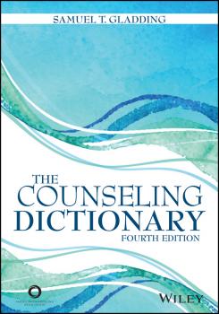 Читать The Counseling Dictionary - Samuel Gladding T.