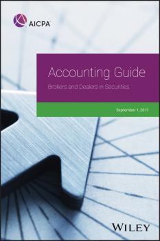Читать Accounting Guide: Brokers and Dealers in Securities 2017 - AICPA