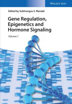 Читать Gene Regulation, Epigenetics and Hormone Signaling - Subhrangsu Mandal S.