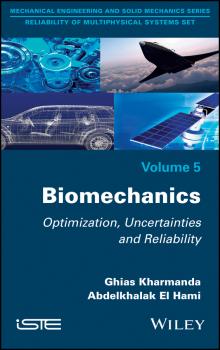 Читать Biomechanics. Optimization, Uncertainties and Reliability - Ghias  Kharmanda