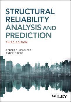 Читать Structural Reliability Analysis and Prediction - Robert Melchers E.