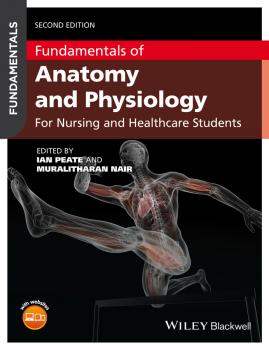 Читать Fundamentals of Anatomy and Physiology. For Nursing and Healthcare Students - Ian  Peate
