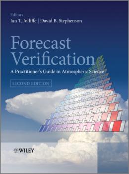 Читать Forecast Verification. A Practitioner's Guide in Atmospheric Science - David Stephenson B.