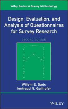 Читать Design, Evaluation, and Analysis of Questionnaires for Survey Research - Willem Saris E.