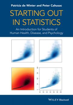 Читать Starting out in Statistics. An Introduction for Students of Human Health, Disease, and Psychology - Patricia Winter de