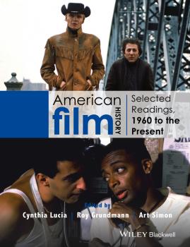 Читать American Film History. Selected Readings, 1960 to the Present - Roy  Grundmann