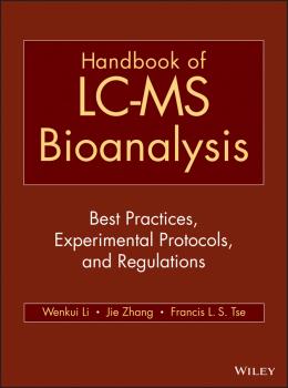 Читать Handbook of LC-MS Bioanalysis. Best Practices, Experimental Protocols, and Regulations - Jie  Zhang