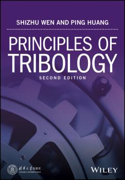 Читать Principles of Tribology - Shizhu  Wen