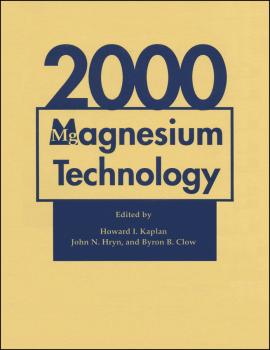 Читать Magnesium Technology 2000 - John Hryn N.
