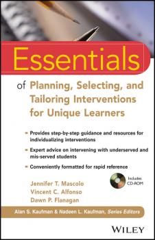 Читать Essentials of Planning, Selecting, and Tailoring Interventions for Unique Learners - Vincent Alfonso C.