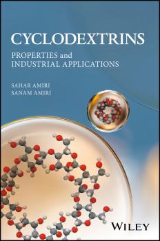 Читать Cyclodextrins. Properties and Industrial Applications - Sahar  Amiri