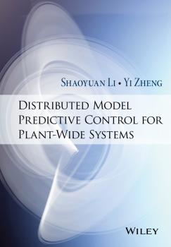 Читать Distributed Model Predictive Control for Plant-Wide Systems - Shaoyuan  Li