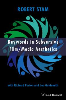 Читать Keywords in Subversive Film / Media Aesthetics - Robert  Stam