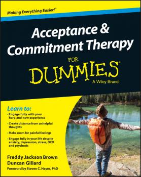 Читать Acceptance and Commitment Therapy For Dummies - Duncan  Gillard