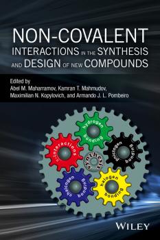 Читать Non-covalent Interactions in the Synthesis and Design of New Compounds - Kamran T. Mahmudov