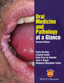 Читать Oral Medicine and Pathology at a Glance - Crispian Scully