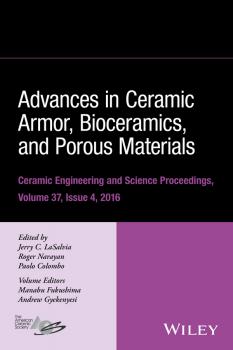 Читать Advances in Ceramic Armor, Bioceramics, and Porous Materials - Roger  Narayan