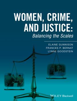 Читать Women, Crime, and Justice. Balancing the Scales - Lynne  Goodstein