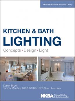 Читать Kitchen and Bath Lighting. Concept, Design, Light - Dan  Blitzer