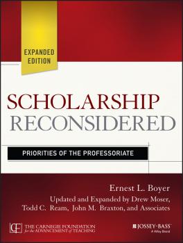 Читать Scholarship Reconsidered. Priorities of the Professoriate - Drew  Moser