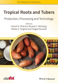 Читать Tropical Roots and Tubers. Production, Processing and Technology - Pragati  Kaushal