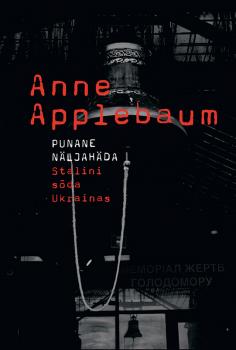 Читать Punane näljahäda - Anne Applebaum