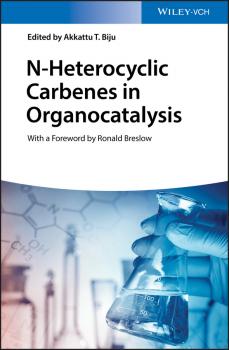 Читать N-Heterocyclic Carbenes in Organocatalysis - Ronald  Breslow