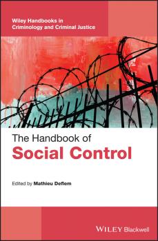 Читать The Handbook of Social Control - Mathieu  Deflem