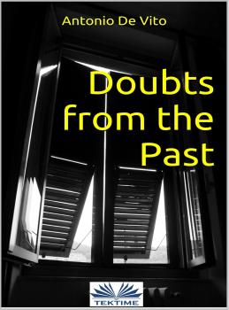 Читать Doubts From The Past - Antonio De Vito