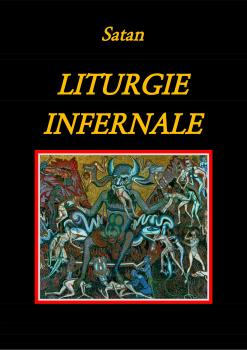 Читать Liturgie Infernale - Satan