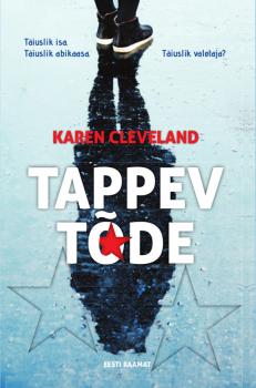 Читать Tappev tõde - Karen Cleveland