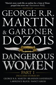 Читать Dangerous Women. Part I - Джордж Р. Р. Мартин