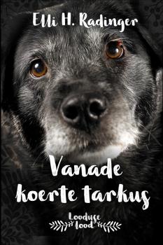 Читать Vanade koerte tarkus - Elli Radinger