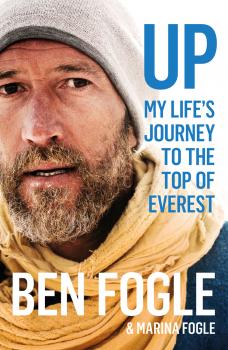 Читать Up: My Life’s Journey to the Top of Everest - Ben Fogle