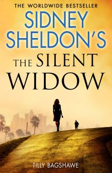 Читать Sidney Sheldon’s The Silent Widow: A gripping new thriller for 2018 with killer twists and turns - Сидни Шелдон