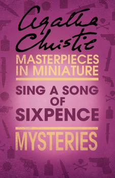Читать Sing a Song of Sixpence: An Agatha Christie Short Story - Агата Кристи