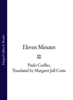 Читать Eleven Minutes - Пауло Коэльо