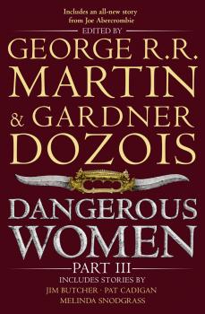 Читать Dangerous Women Part 3 - Джордж Р. Р. Мартин