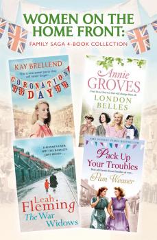 Читать Women on the Home Front: Family Saga 4-Book Collection - Annie Groves