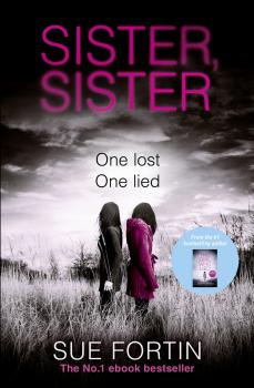 Читать Sister Sister: A gripping psychological thriller - Sue  Fortin