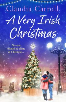 Читать A Very Irish Christmas: A festive short story to curl up with this Christmas! - Claudia  Carroll