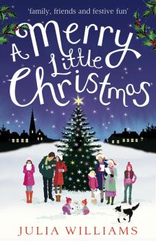 Читать A Merry Little Christmas - Julia  Williams