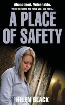 Читать A Place of Safety - Helen  Black