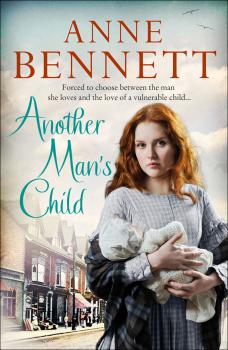 Читать Another Man’s Child - Anne  Bennett