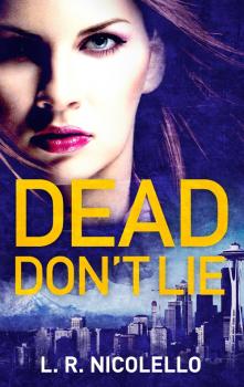 Читать Dead Don't Lie - Lynell  Nicolello